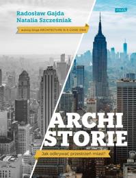 ARCHISTORIE. Autor: RADOSŁAW GAJDA, NATALIA SZCZEŚNIAK. Dobreksiazki.pl Okładka książki ARCHISTORIE