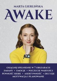 Awake. Autor: Gierlińska Marta. Dobreksiazki.pl Okładka książki Awake