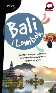Bali i Lombok. Autor: Opracowanie zbiorowe. Dobreksiazki.pl Okładka książki Bali i Lombok