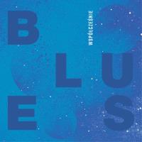 Blues współcześnie. Wydawca: MTJ. Dobreksiazki.pl Opakowanie Blues współcześnie