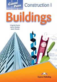 Career Paths: Buildings SB + DigBook EXPRESS PUBL.. Autor: Jason Revels. Dobreksiazki.pl Okładka książki Career Paths: Buildings SB + DigBook EXPRESS PUBL.