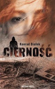 Cierność. Autor: Białek Konrad. Dobreksiazki.pl Okładka książki Cierność