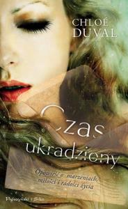 Czas ukradziony DL. Autor: Chloe Duval. Dobreksiazki.pl Okładka książki Czas ukradziony DL