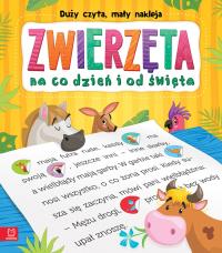 Duży czyta, mały nakleja Zwierzęta na co dzień i od święta. Autor: Opracowanie zbiorowe. Dobreksiazki.pl Okładka książki Duży czyta, mały nakleja Zwierzęta na co dzień i od święta