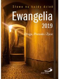 Ewangelia 2019. Droga, Prawda i Życie duża TW. Autor: Opracowanie zbiorowe. Dobreksiazki.pl Okładka książki Ewangelia 2019. Droga, Prawda i Życie duża TW