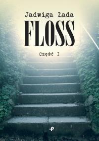 FLOSS. Autor: JADWIGA ŁADA. Dobreksiazki.pl Okładka książki FLOSS