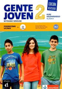 Gente Joven 2 Edición revisada klasa 8 Podręcznik. Autor: Encina Alonso Arija, Martinez Salles Matilde, Baulenas Sans Neus. Dobreksiazki.pl Okładka książki Gente Joven 2 Edición revisada klasa 8 Podręcznik