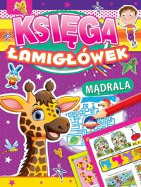KSIĘGA ŁAMIGŁÓWEK MĄDRALA. Autor: Opracowanie zbiorowe. Dobreksiazki.pl Okładka książki KSIĘGA ŁAMIGŁÓWEK MĄDRALA