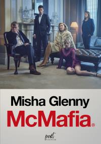 McMafia. Autor: Misha Glenny. Dobreksiazki.pl Okładka książki McMafia