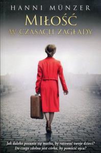 Miłość w czasach zagłady pocket. Autor: Hanni Munzer. Dobreksiazki.pl Okładka książki Miłość w czasach zagłady pocket