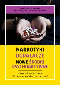 Narkotyki, dopalacze, nowe środki psychoaktywne. Autor: praca zbiorowa. Dobreksiazki.pl Okładka książki Narkotyki, dopalacze, nowe środki psychoaktywne
