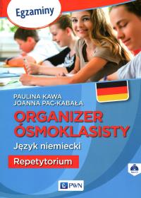 Organizer ósmoklasisty Język niemiecki Repetytorium. Autor: Kawa Paulina, Pac-Kabała Joanna. Dobreksiazki.pl Okładka książki Organizer ósmoklasisty Język niemiecki Repetytorium