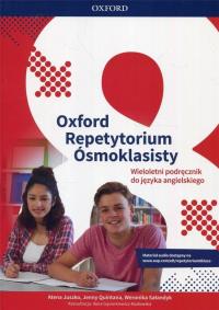 Oxford Repetytorium Ósmoklasisty Język angielski Podręcznik wieloletni. Autor: Juszko Atena, Quintana Jenny, Sałandyk Weronika. Dobreksiazki.pl Okładka książki Oxford Repetytorium Ósmoklasisty Język angielski Podręcznik wieloletni