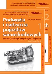 Podwozia i nadwozia pojazdów samochodowych. Budowa, obsługa, diagnostyka. Autor: Marek Gabryelewicz. Dobreksiazki.pl Okładka książki Podwozia i nadwozia pojazdów samochodowych. Budowa, obsługa, diagnostyka