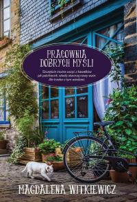 PRACOWNIA DOBRYCH MYŚLI WYD. KIESZONKOWE. Autor: Witkiewicz Magdalena. Dobreksiazki.pl Okładka książki PRACOWNIA DOBRYCH MYŚLI WYD. KIESZONKOWE
