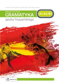 Praktyczna gramatyka języka hiszpańskiego DRACO. Autor: Praca zbiorowa. Dobreksiazki.pl Okładka książki Praktyczna gramatyka języka hiszpańskiego DRACO