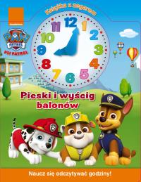 Psi Patrol Książka z zegarem Pieski i wyścig balonów. Autor: Opracowanie zbiorowe. Dobreksiazki.pl Okładka książki Psi Patrol Książka z zegarem Pieski i wyścig balonów