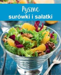 Pyszne surówki i sałatki. Autor: praca zbiorowa. Dobreksiazki.pl Okładka książki Pyszne surówki i sałatki