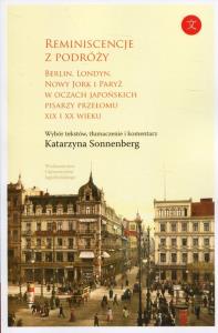 Reminiscencje z podróży. Autor: Sonnenberg Katarzyna. Dobreksiazki.pl Okładka książki Reminiscencje z podróży