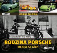 Rodzina Porsche Niemiecka saga - Audiobook. Autor: Balińska Monika. Dobreksiazki.pl Okładka książki Rodzina Porsche Niemiecka saga - Audiobook