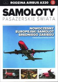 Samoloty pasażerskie świata T.13 Airbus A320. Autor: Opracowanie zbiorowe. Dobreksiazki.pl Okładka książki Samoloty pasażerskie świata T.13 Airbus A320