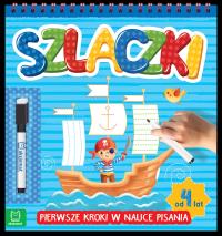 SZLACZKI PIERWSZE KROKI W NAUCE PISANIA OD 4 LAT. Autor: Opracowanie zbiorowe. Dobreksiazki.pl Okładka książki SZLACZKI PIERWSZE KROKI W NAUCE PISANIA OD 4 LAT