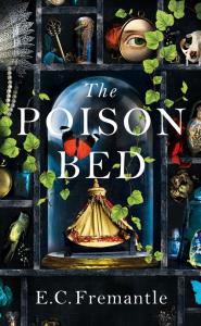 The Poison Bed. Autor: Fremantle E.C.. Dobreksiazki.pl Okładka książki The Poison Bed