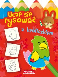 Uczę się rysować z króliczkiem. Autor: Opracowanie zbiorowe. Dobreksiazki.pl Okładka książki Uczę się rysować z króliczkiem
