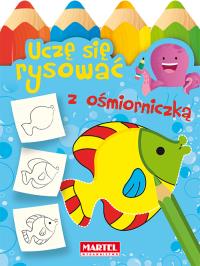 Uczę się rysować z ośmiorniczką. Autor: Opracowanie zbiorowe. Dobreksiazki.pl Okładka książki Uczę się rysować z ośmiorniczką