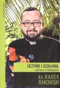 Uczynki i działania czyli kury na Madagaskar / Druga strona Poznania. Autor: Cieliczko Paweł. Dobreksiazki.pl Okładka książki Uczynki i działania czyli kury na Madagaskar / Druga strona Poznania