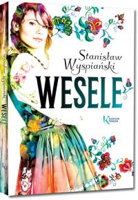 Wesele kolor TW GREG. Autor: Stanisław Wyspiański. Dobreksiazki.pl Okładka książki Wesele kolor TW GREG