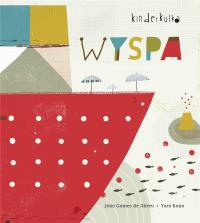 WYSPA. Autor: JOAO GOMES DE ABREU, YARA KONO. Dobreksiazki.pl Okładka książki WYSPA