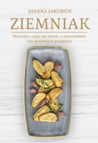 Ziemniak. Autor: Joanna Jakubiuk. Dobreksiazki.pl Okładka książki Ziemniak