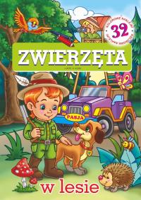 ZWIERZĘTA W LESIE. Autor: Praca zbiorowa. Dobreksiazki.pl Okładka książki ZWIERZĘTA W LESIE