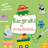 BAZGRAKI W PRZEDSZKOLU KAPITAN NAUKA. Autor: Opracowanie zbiorowe. Dobreksiazki.pl Okładka książki BAZGRAKI W PRZEDSZKOLU KAPITAN NAUKA