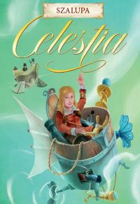 Celestia: Szalupa HOBBITY. Autor: Weissblum Aaron. Dobreksiazki.pl Okładka książki Celestia: Szalupa HOBBITY