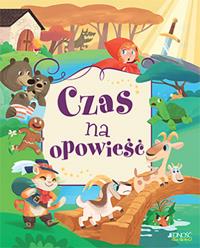 CZAS NA OPOWIEŚĆ. Autor: Opracowanie zbiorowe. Dobreksiazki.pl Okładka książki CZAS NA OPOWIEŚĆ