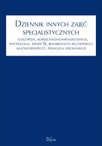 Dziennik innych zajęć specjalistycznych. Autor: Franczyk Anna. Dobreksiazki.pl Okładka książki Dziennik innych zajęć specjalistycznych