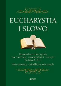 Eucharystia i słowo. Autor: Opracowanie zbiorowe. Dobreksiazki.pl Okładka książki Eucharystia i słowo