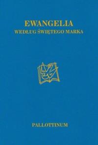 Ewangelia wg. Świętego Marka. Autor: Praca zbiorowa. Dobreksiazki.pl Okładka książki Ewangelia wg. Świętego Marka
