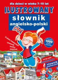 Ilustrowany Słownik Angielsko - Polski. Autor: Fonteyn Tamara. Dobreksiazki.pl Okładka książki Ilustrowany Słownik Angielsko - Polski