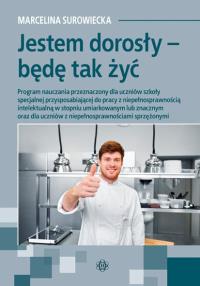 Jestem dorosły - będę tak żyć. Autor: Marcelina Surowiecka. Dobreksiazki.pl Okładka książki Jestem dorosły - będę tak żyć