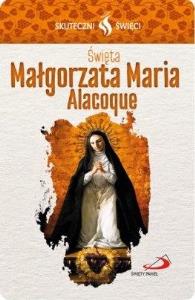Karta Skuteczni Święci - Święta Małgorzata Maria... Autor: praca zbiorowa. Dobreksiazki.pl Okładka książki Karta Skuteczni Święci - Święta Małgorzata Maria..