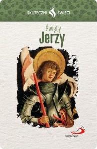Karta Skuteczni Święci. Święty Jerzy. Autor: praca zbiorowa. Dobreksiazki.pl Okładka książki Karta Skuteczni Święci. Święty Jerzy