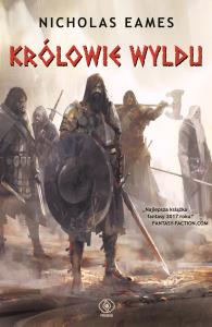 KRÓLOWIE WYLDU. Autor: NICHOLAS EAMES. Dobreksiazki.pl Okładka książki KRÓLOWIE WYLDU