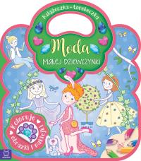 KSIĄŻECZKA TOREBECZKA MODA MAŁEJ DZIEWCZYNKI. Autor: Opracowanie zbiorowe. Dobreksiazki.pl Okładka książki KSIĄŻECZKA TOREBECZKA MODA MAŁEJ DZIEWCZYNKI