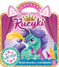 KUCYKI ŚWIAT MODY KOLOROWANKA Z NAKLEJKAMI. Autor: Opracowanie zbiorowe. Dobreksiazki.pl Okładka książki KUCYKI ŚWIAT MODY KOLOROWANKA Z NAKLEJKAMI