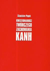 Kwestionariusz twórczego zachowania KANH. Autor: Popek Stanisław Leon. Dobreksiazki.pl Okładka książki Kwestionariusz twórczego zachowania KANH