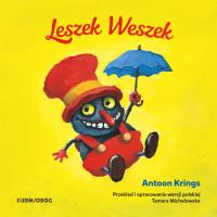 Leszek Weszek. Autor: Krings Antoon. Dobreksiazki.pl Okładka książki Leszek Weszek
