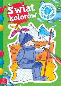 Malowanka wodna. Świat kolorów. Autor: Opracowanie zbiorowe. Dobreksiazki.pl Okładka książki Malowanka wodna. Świat kolorów